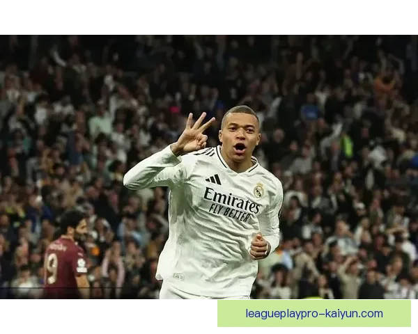 姆巴佩决赛上演帽子戏法状态回暖续提升